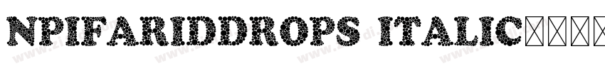 NPIFaridDrops Italic字体转换
